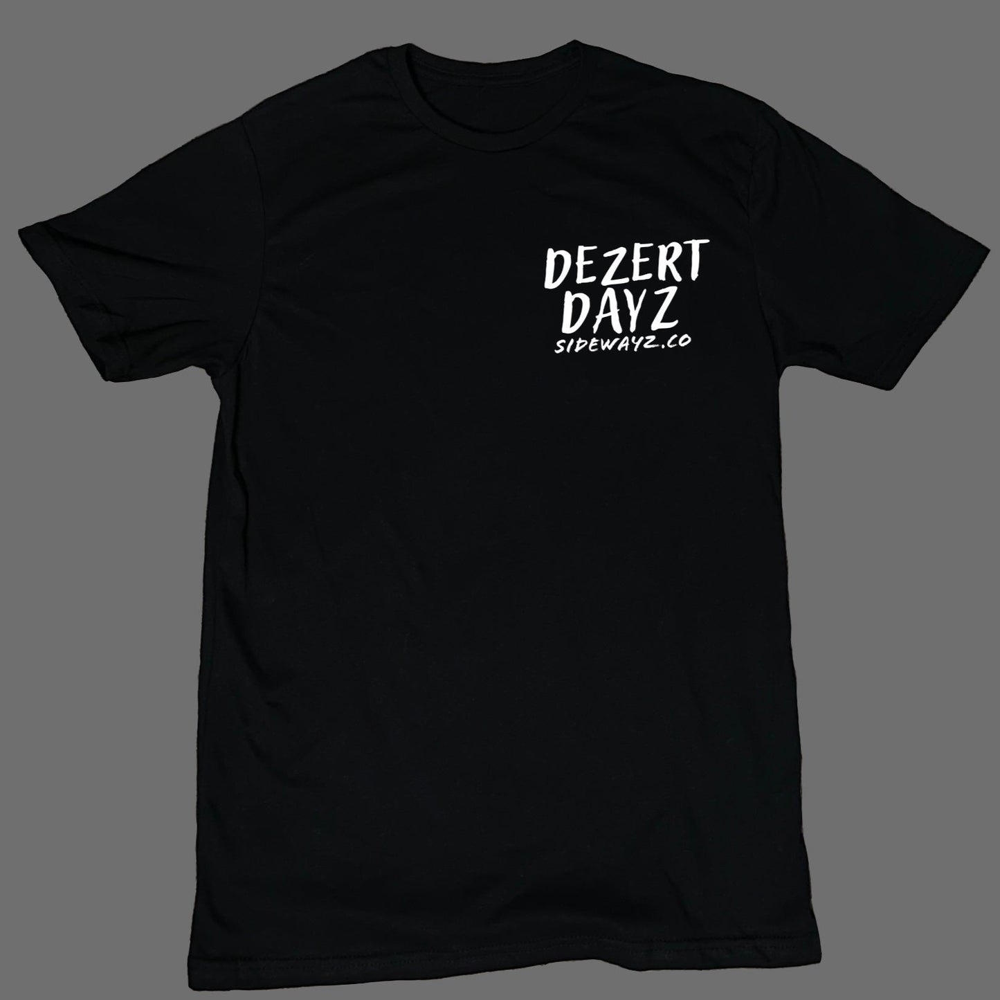 Dezert Dayz - Shirt